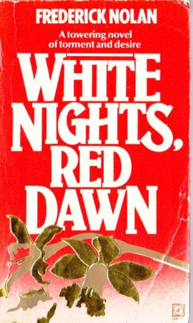 Frederick Nolan / White Nights, Red Dawn