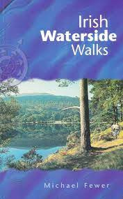 Michael Fewer / Irish Waterside Walks (Large Paperback)