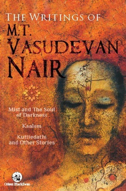 M.T. Vasudevan Nair / The Writings of M. T. Vasudevan Nair (Hardback)