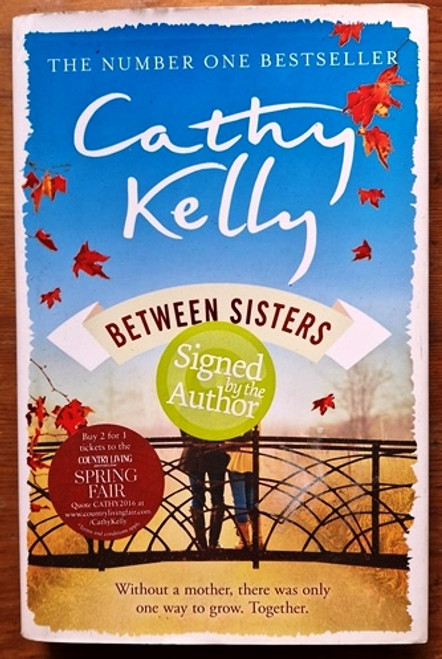 Cathy Kelly / Between Sisters (Signed by the Author) (Hardback)