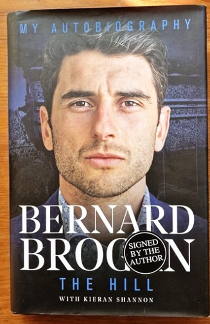 Bernard Brogan / The Hill (Signed by the Author) (Hardback).