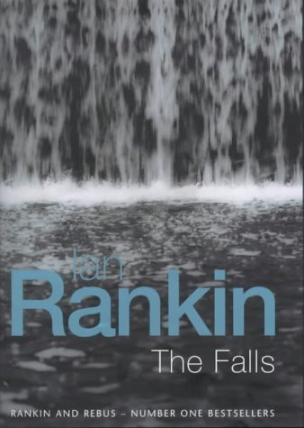 Ian Rankin / The Falls (Hardback) ( Inspector Rebus Series - Book 12)