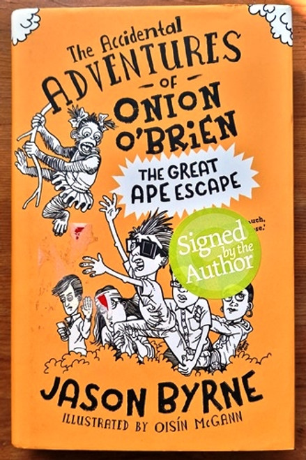 Jason Byrne / The Accidental Adventures of Onion O'Brien (Signed by the Author) (Hardback)