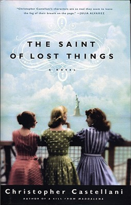 Christopher Castellani / The Saint of Lost Things: A Novel (Hardback)