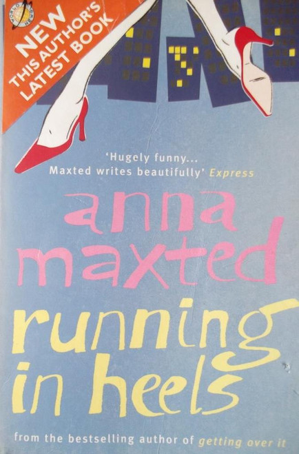Anna Maxted / Runnning in Heels