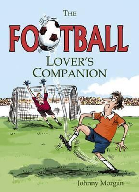 Ben Fraser / Football Lover's Companion (Hardback)