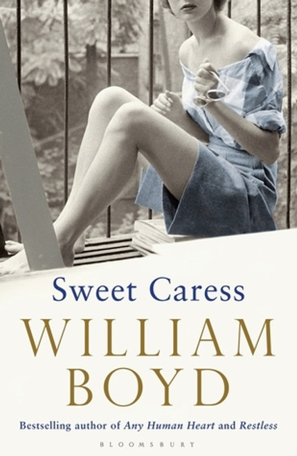 William Boyd / Sweet Caress (Hardback)