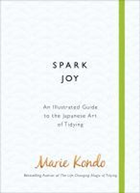 Marie Kondō / Spark Joy (Hardback)