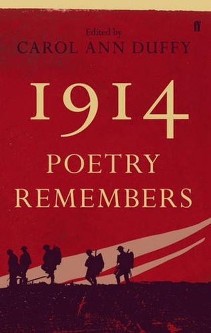 Carol Ann Duffy / 1914: Poetry Remembers (Hardback)