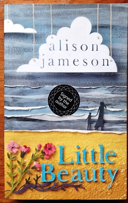 Alison Jameson / Little Beauty (Signed by the Author) (Large Paperback)