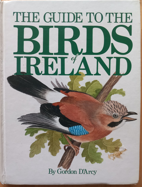 Gordon D'Arcy - The Guide to the Birds of Ireland - HB -1981