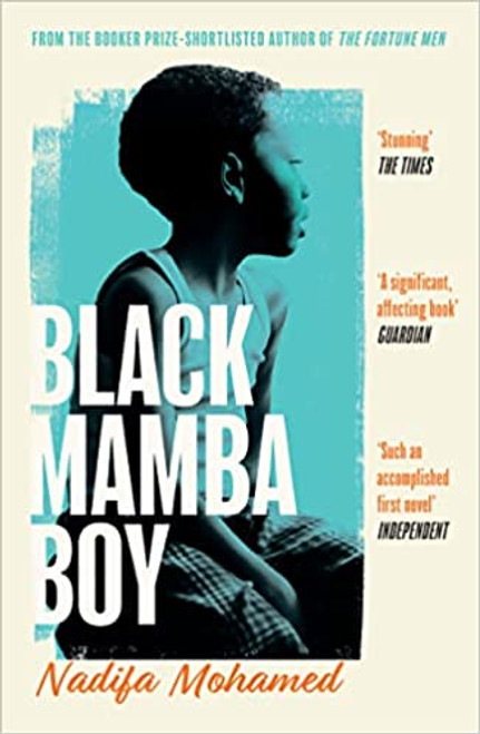 Nadifa Mohamed / Black Mamba Boy