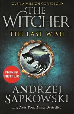Andrzej Sapkowski / The Last Wish: The Witcher 1