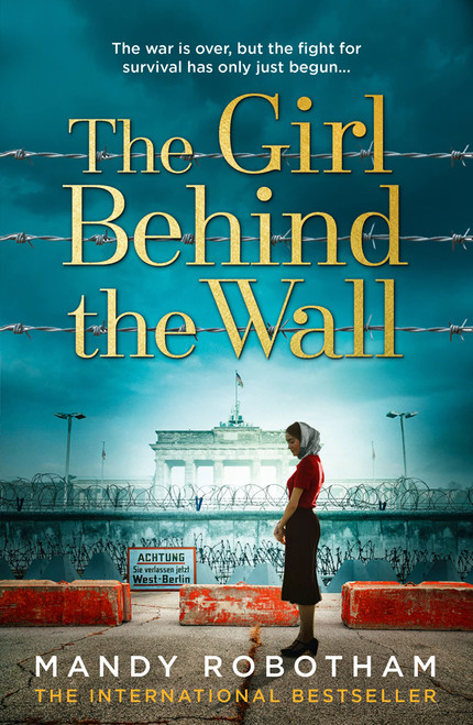 Mandy Robotham / The Girl Behind the Wall