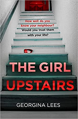 Georgina Lees / The Girl Upstairs