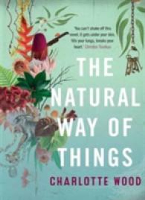 Charlotte Wood / The Natural Way of Things