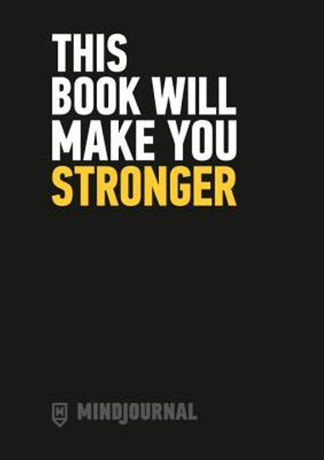 Mindjournal - This Book Will Make You Stronger (Large Paperback)