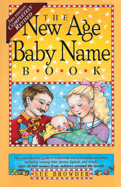 Sue Ellin Browder / The New Age Baby Name Book (Large Paperback)