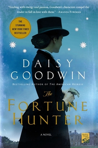 Daisy Goodwin / The Fortune Hunter (Large Paperback)