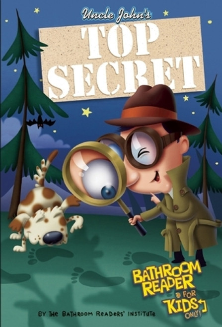 Uncle John's Top Secret Bathroom Reader For Kids Only! Collectible Edition (Hardback)