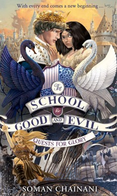 Soman Chainani - Quests For Glory ( The School For Good and Evil Series - Book 4 ) 