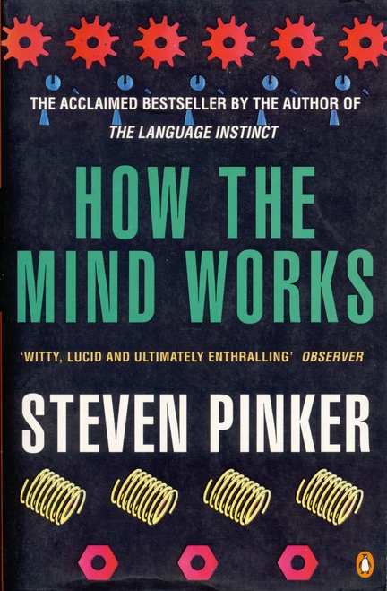 Steven Pinker / How the Mind Works