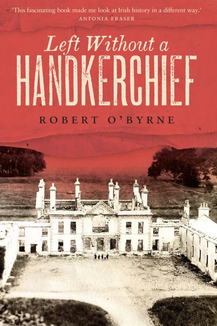 Robert O'Byrne - Left Without a Handkerchief  - BRAND NEW