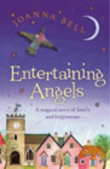 Joanna Bell / Entertaining Angels