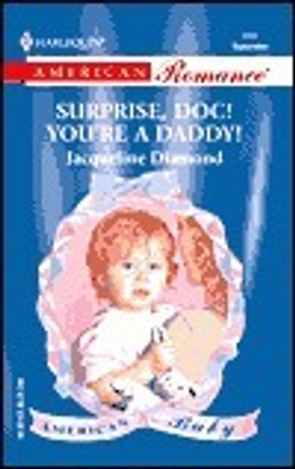 Silhouette / Special Edition / Surprise, Doc! You're a Daddy!