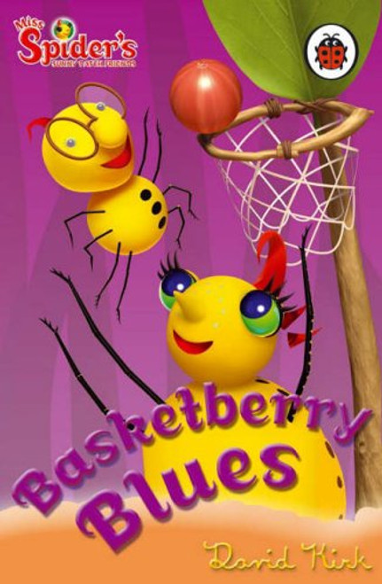 Ladybird / Miss Spider's Sunny Patch Friends: Basketberry Blues