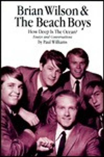 Paul Williams / Brian Wilson & The Beach Boys: How Deep Is the Ocean? (Large Paperback)