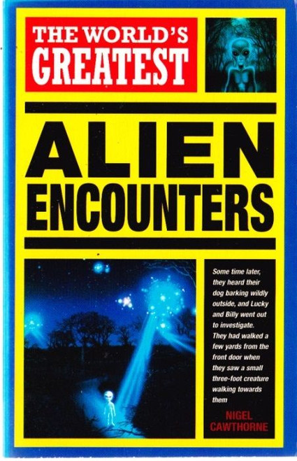 The World's Greatest Alien Encounters