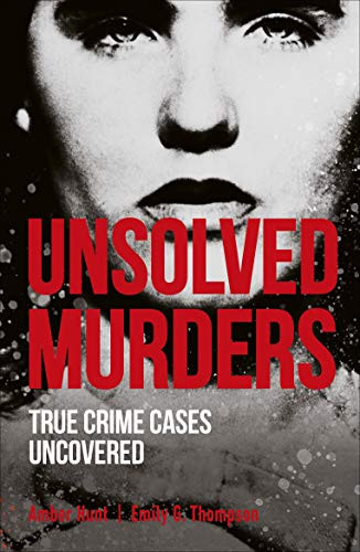 Amber Hunt, Emily G. Thompson / Unsolved Murders