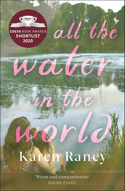 Karen Raney / All the Water in the Worldd
