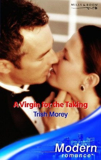 Mills & Boon / Modern / A Virgin For The Taking