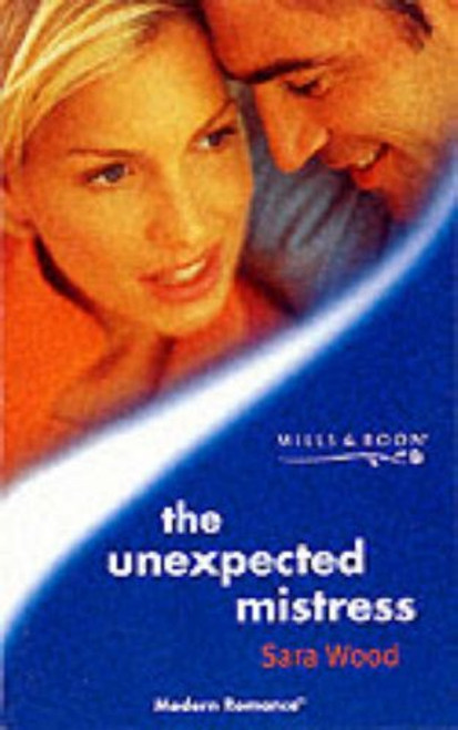 Mills & Boon / Modern / The Unexpected Mistress