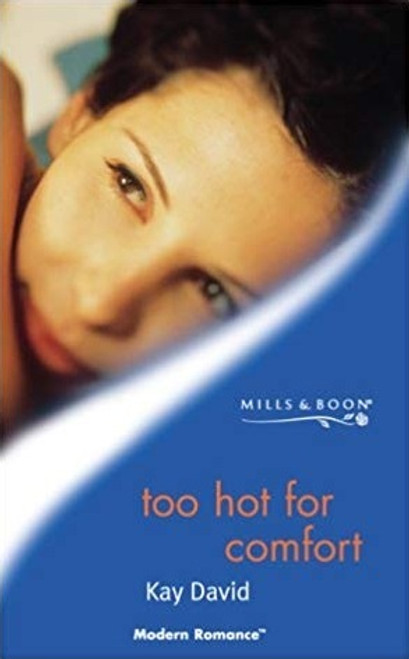 Mills & Boon / Modern / Too Hot For Comfort