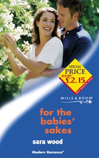 Mills & Boon / Modern / For The Babies' Sakes