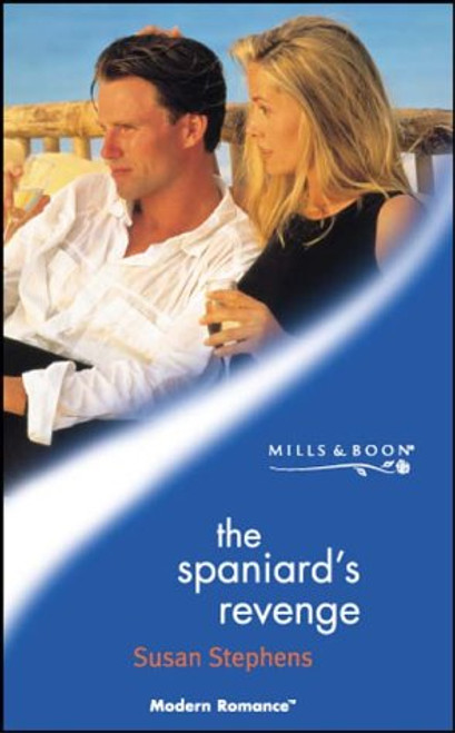 Mills & Boon / Modern / The Spaniard's Revenge