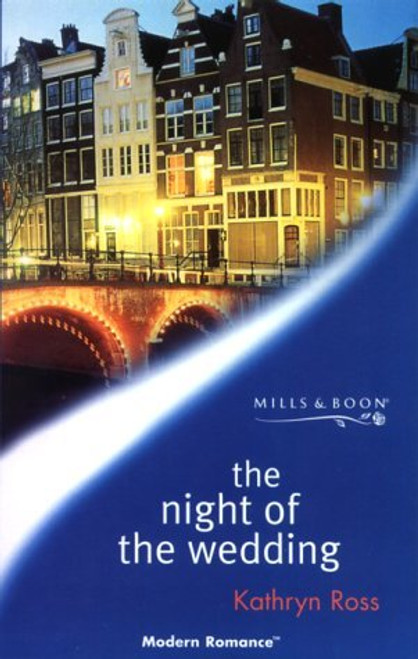 Mills & Boon / Modern / The Night of the Wedding