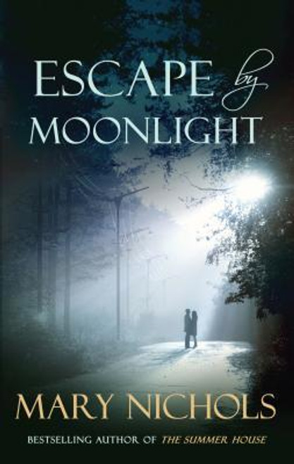 Mary Nichols / Escape by Moonlight