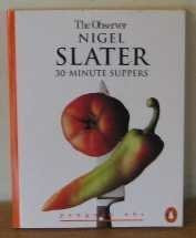 Nigel Slater / 30-minute Suppers