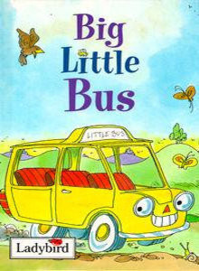 Ladybird / Big Little Bus