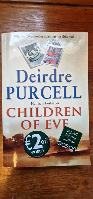 Deirdre Purcell / Children of Eve. (Signed by the Author) (Large Paperback)