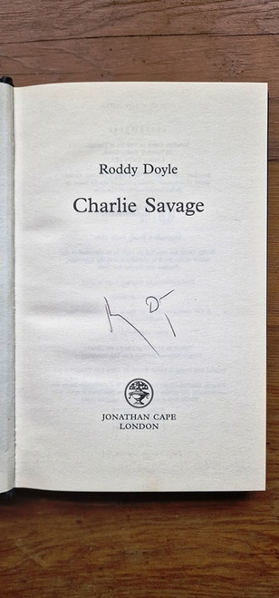 Roddy Doyle / Charlie Savage (Signed by the Author) (Hardback)