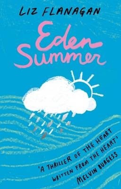 Liz Flanagan / Eden Summer (Hardback)