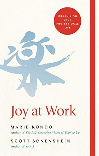 Marie Kondō / Joy at Work: The Life-Changing Magic of Organising Your Working Life (Hardback)