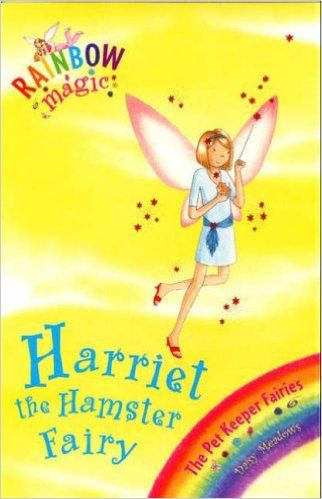 Daisy Meadows / Rainbow Magic: Harriet the Hamster Fairy: The Pet Keeper Fairie