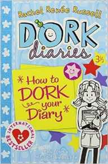 Rachel Renee Russell / Dork Diaries: How to Dork Your Diary ( Dork Diaries Series - Book 3.5)