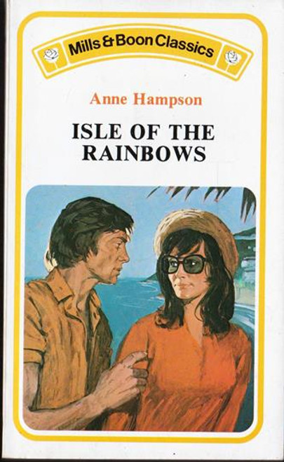 Mills & Boon Classics Isle of the Rainbows (Vintage)